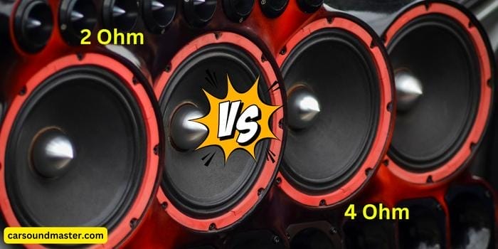 2-Ohm Vs 4-Ohm Car Speakers – Here’s Which One to Get!