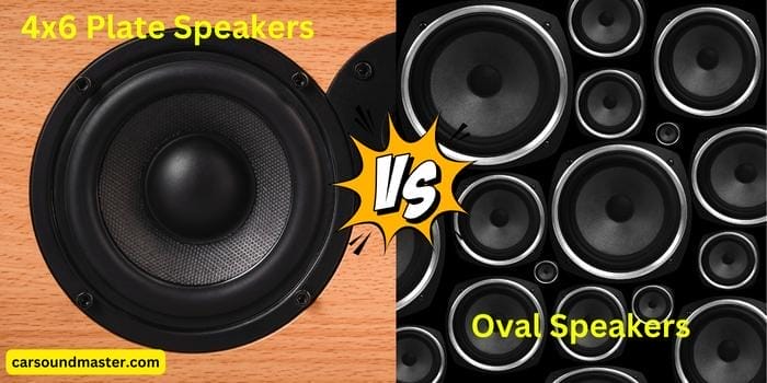 4x6 Plate Speakers Vs Oval